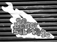 so better sabotage